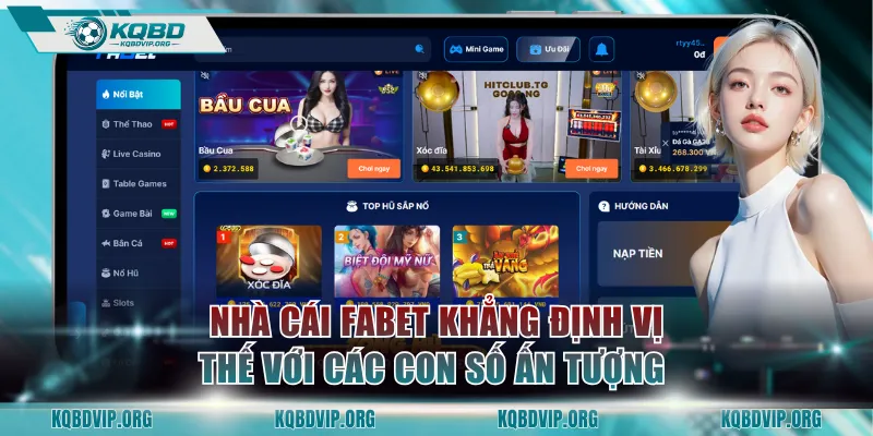 Nhà cái uy tín FABET khẳng định vị thế với các con số ấn tượng